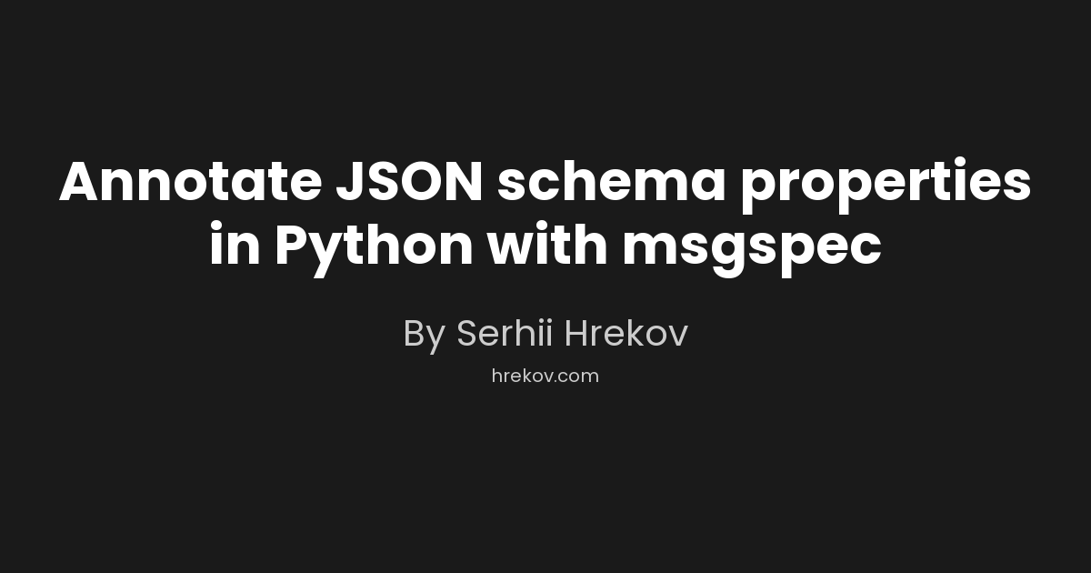 Annotate JSON schema properties in Python with msgspec