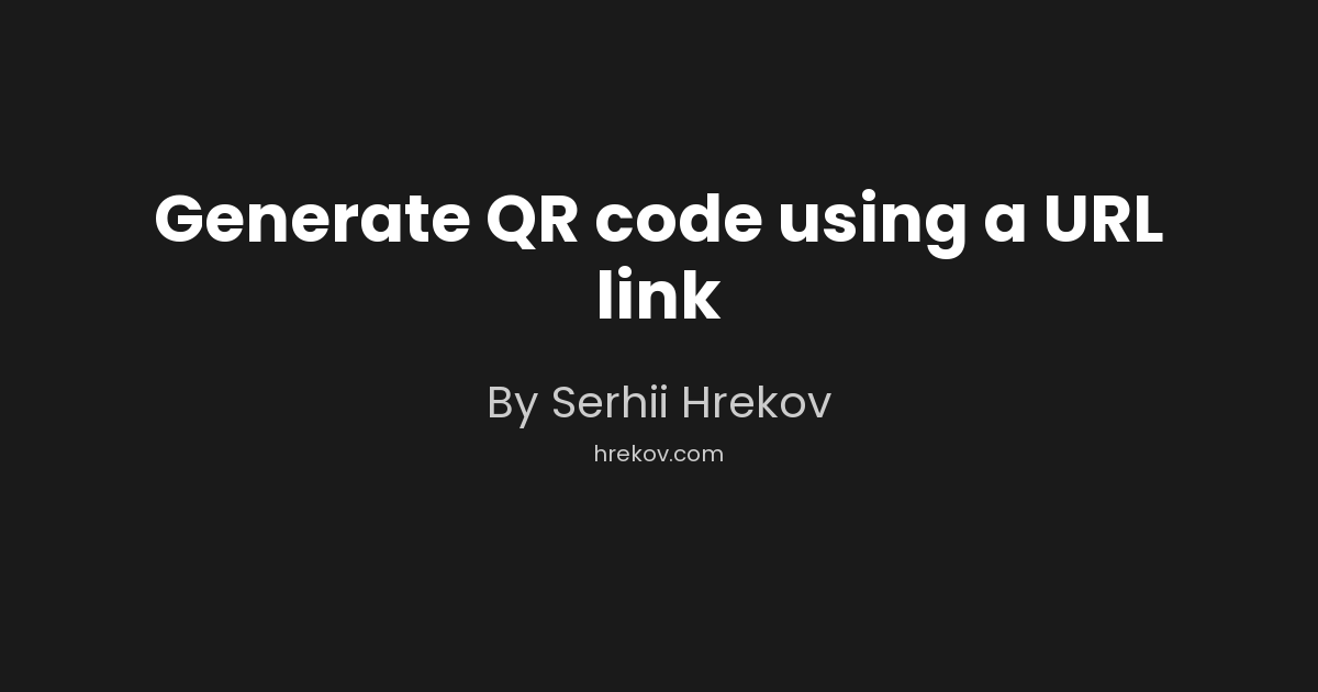 Generate QR code using a URL link