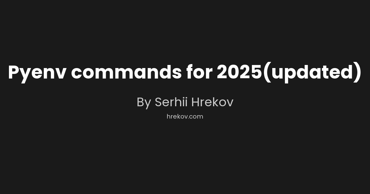 Pyenv commands for 2025(updated)