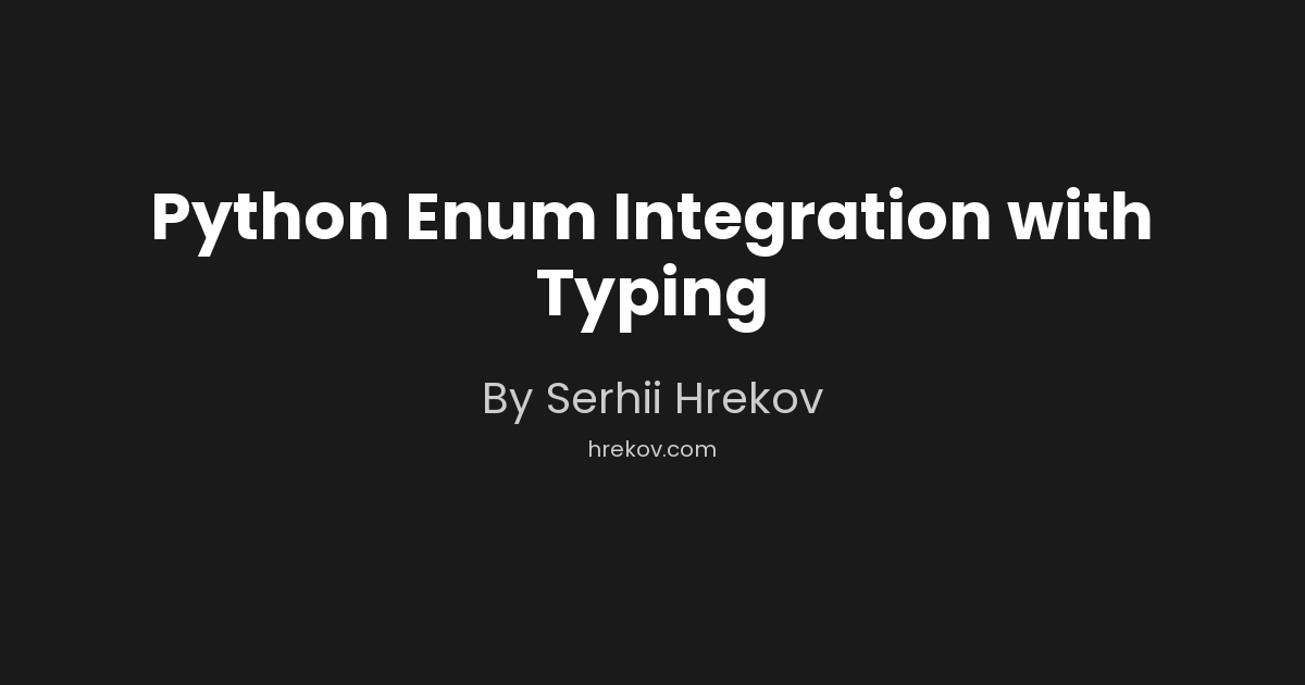 Python Enum Integration with Typing
