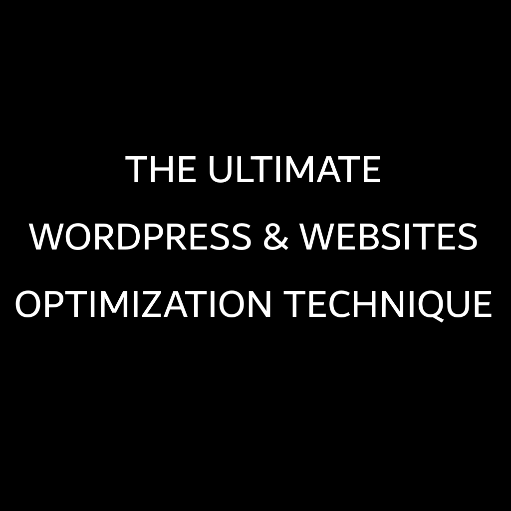 WordPress website optimization, The Ultimate WordPress website optimization techniques